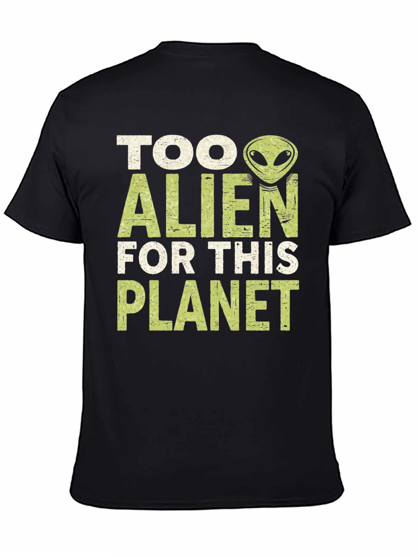 Too Alien for This Planet Graphic T-Shirt