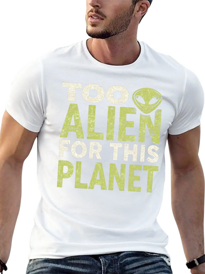 Too Alien for This Planet Graphic T-Shirt