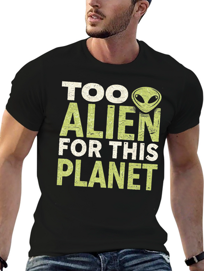 Too Alien for This Planet Graphic T-Shirt