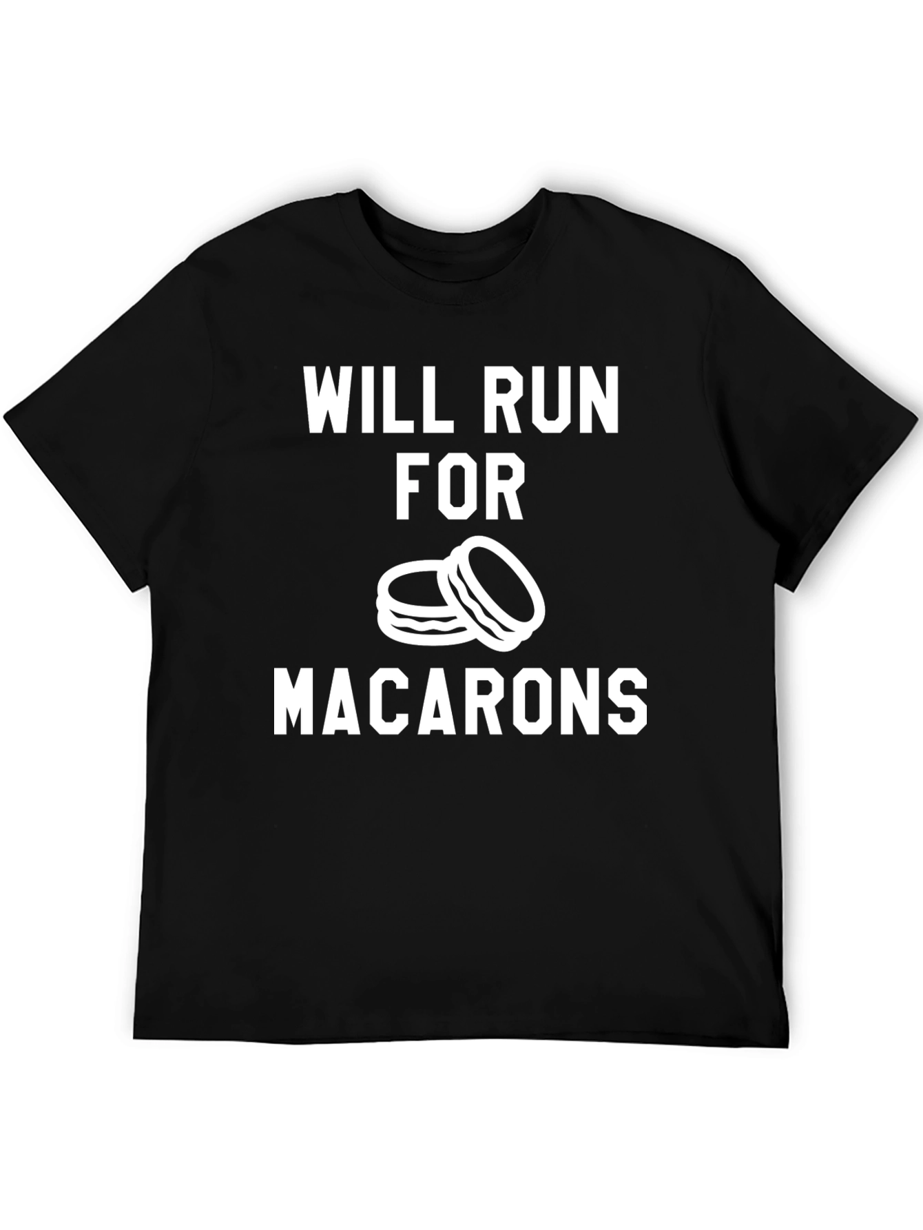 Will Run for Macarons Funny T-Shirt