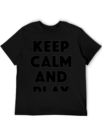Keep Calm and Play Black T-Shirt