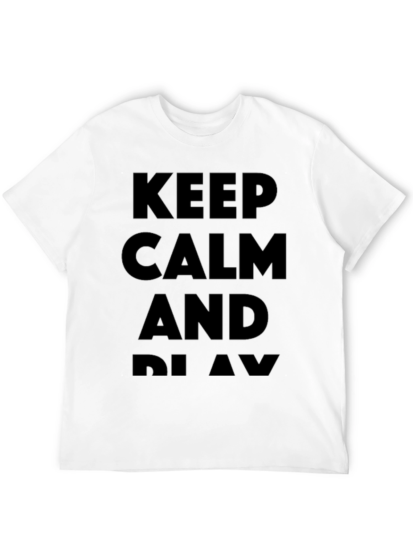 Keep Calm and Play Black T-Shirt