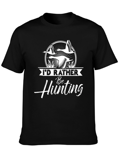 Id Rather Be Hunting T-Shirt