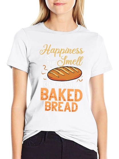 Freshly Baked Bread Happiness T-Shirt