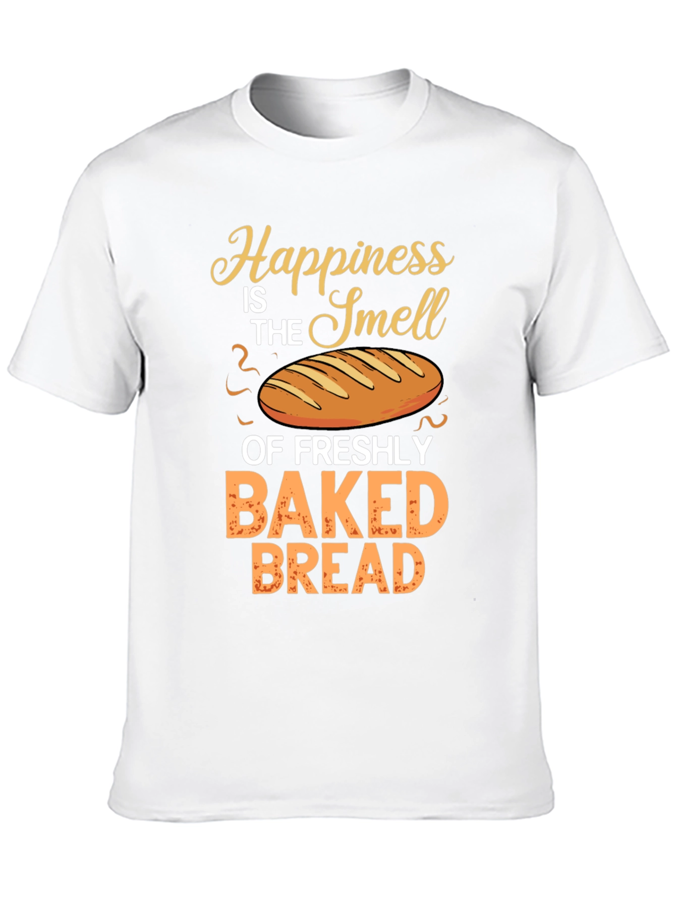 Freshly Baked Bread Happiness T-Shirt