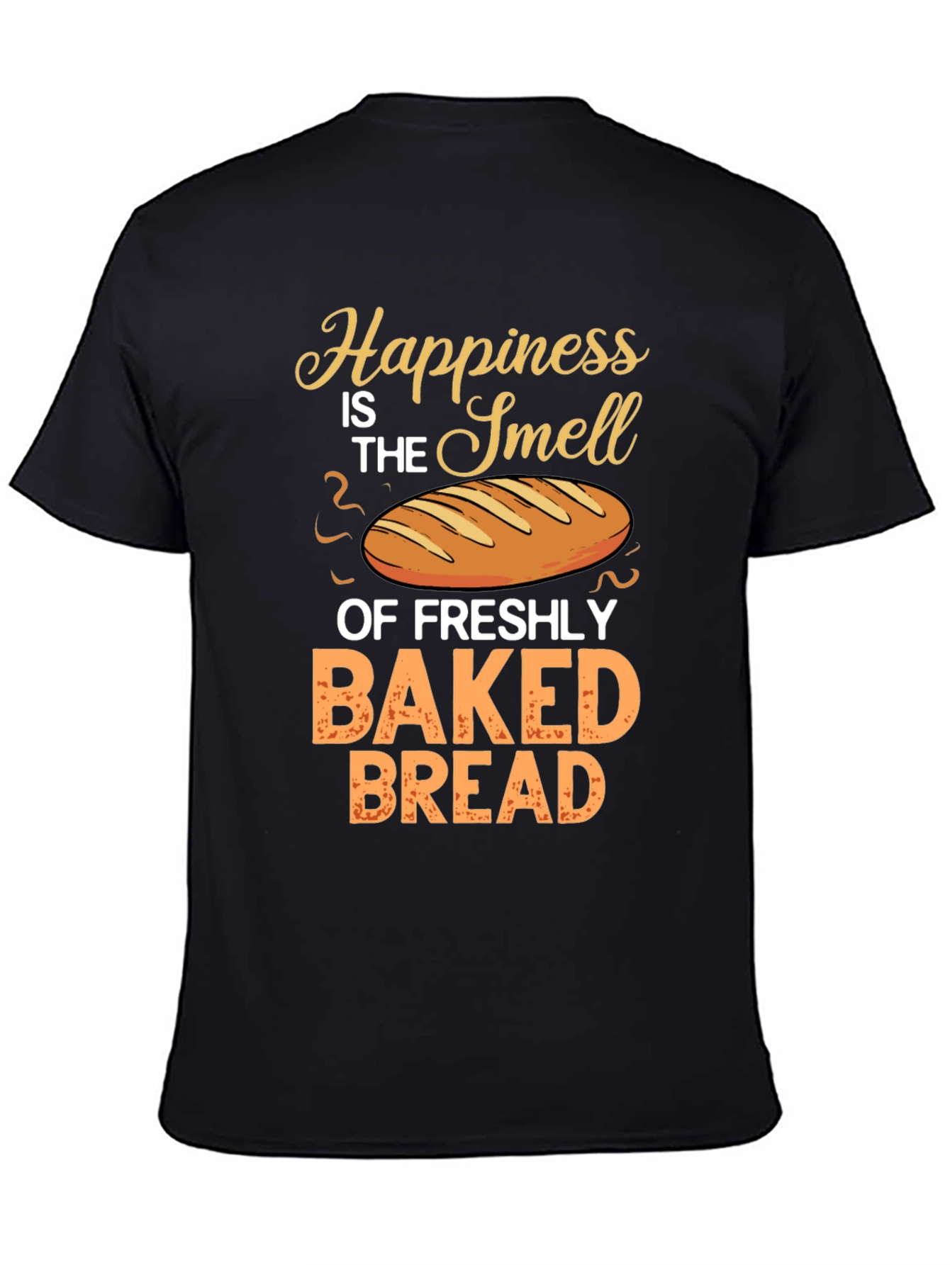 Freshly Baked Bread Happiness T-Shirt