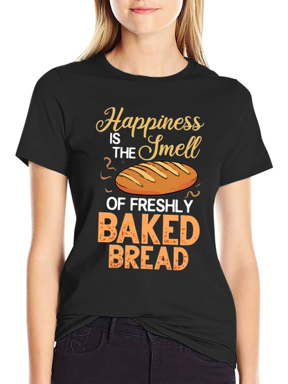 Freshly Baked Bread Happiness T-Shirt