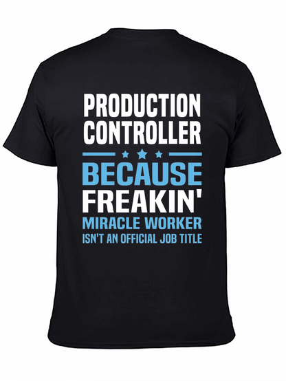 Production Controller Funny T-Shirt