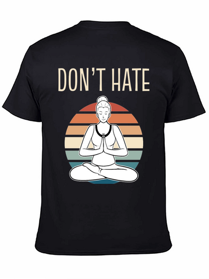 Dont Hate Meditate Graphic T-Shirt