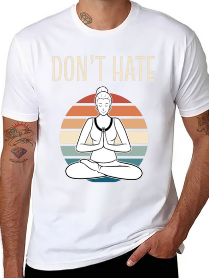 Dont Hate Meditate Graphic T-Shirt