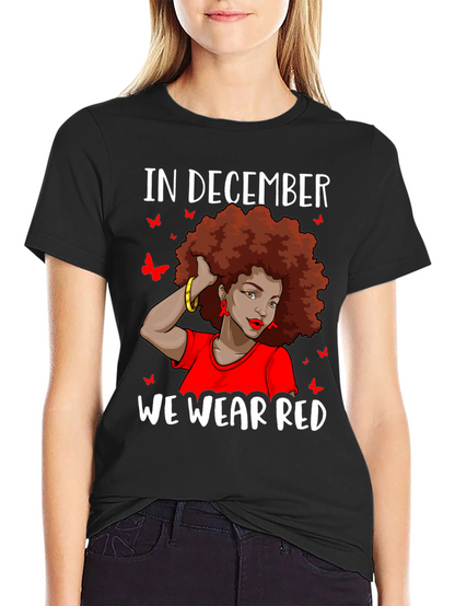 In December We Wear Red Awareness T-Shirt