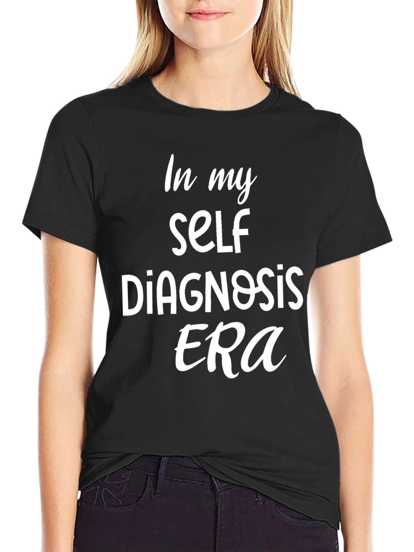 Self Diagnosis Era Tee - Trendy Slogan T-Shirt