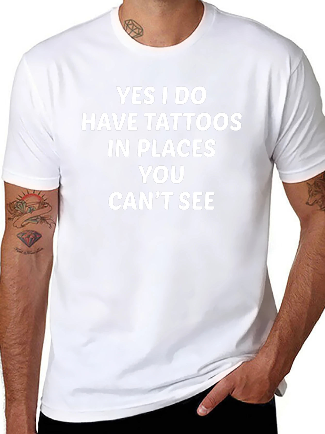 Tattoo Statement T-Shirt - Yes I Do Have Tattoos