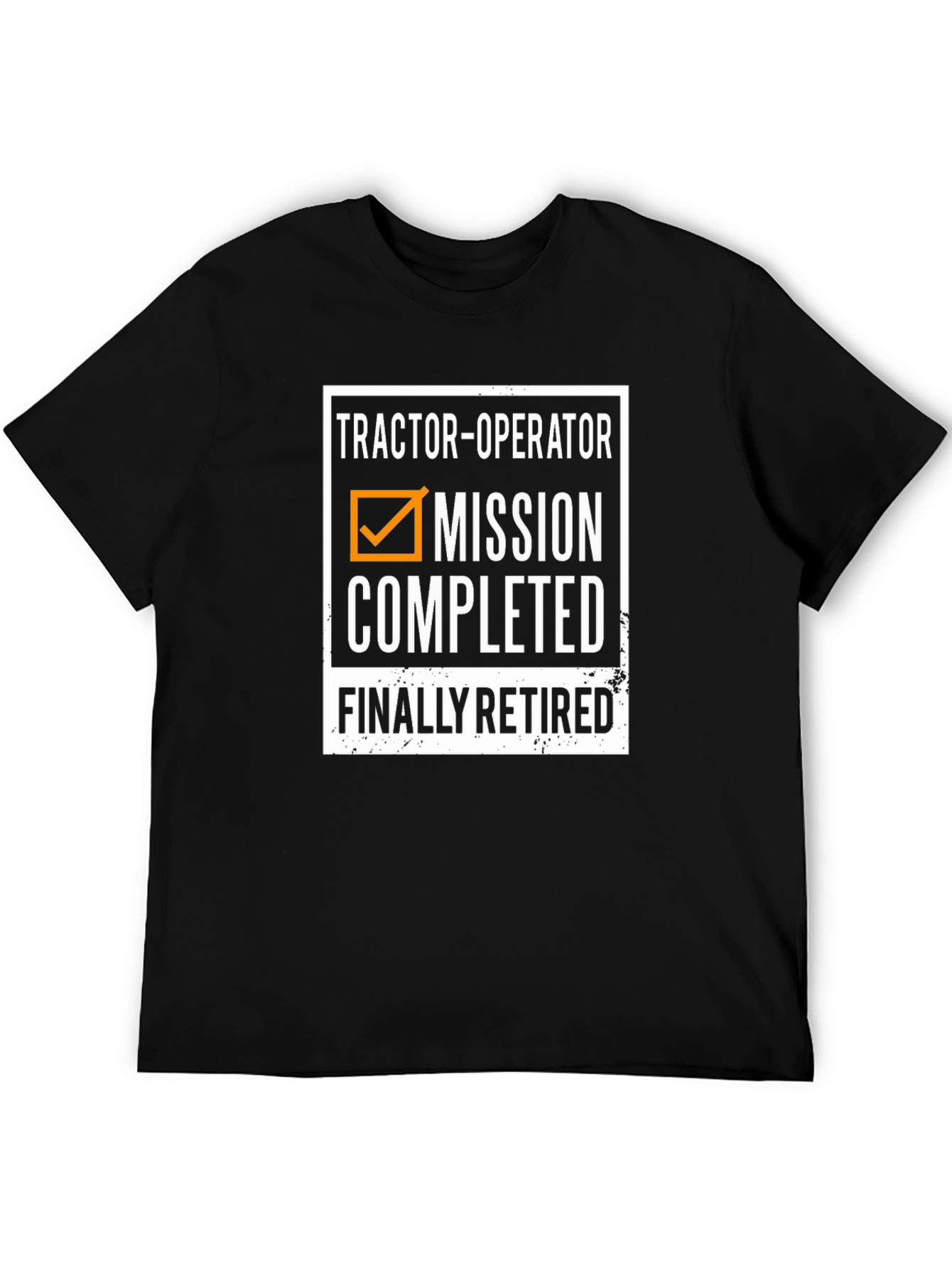 Tractor Operator Retired T-Shirt