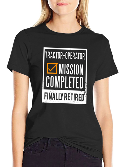 Tractor Operator Retired T-Shirt