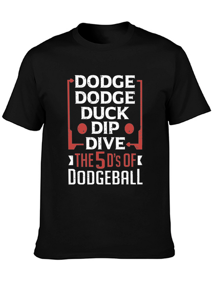 Dodgeball 5 Ds Funny Graphic T-Shirt