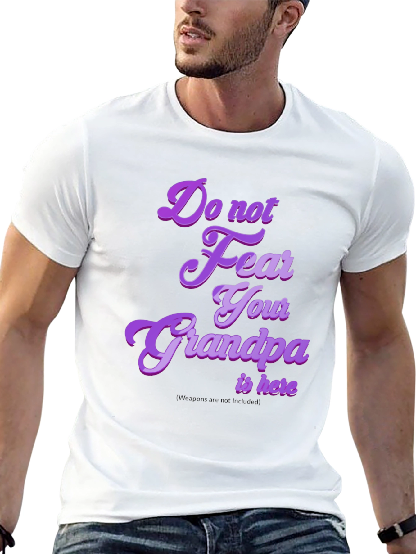 Funny Grandpa T-Shirt - Do Not Fear Your Grandpa