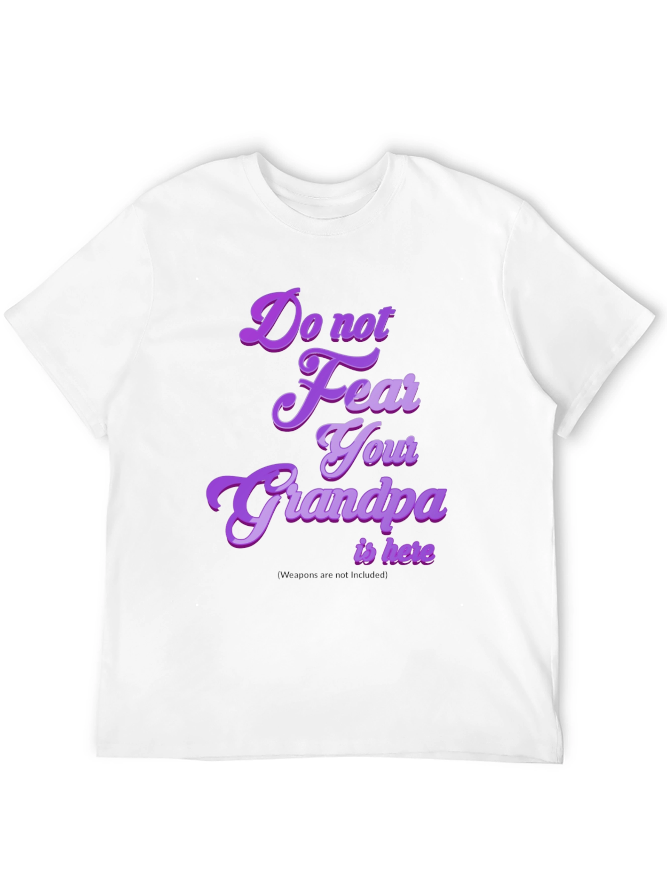Funny Grandpa T-Shirt - Do Not Fear Your Grandpa