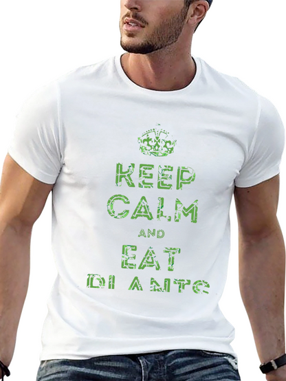 Keep Calm Eat Dianto T-Shirt - Funny Novelty Tee