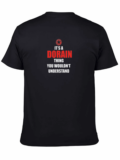 Its a Dorain Thing T-Shirt