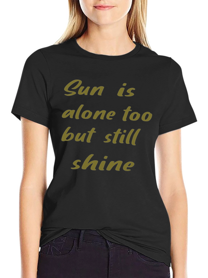 Inspirational Sun Shine Graphic T-Shirt
