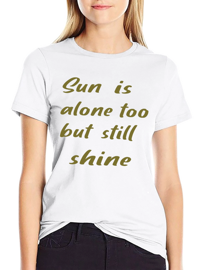 Inspirational Sun Shine Graphic T-Shirt