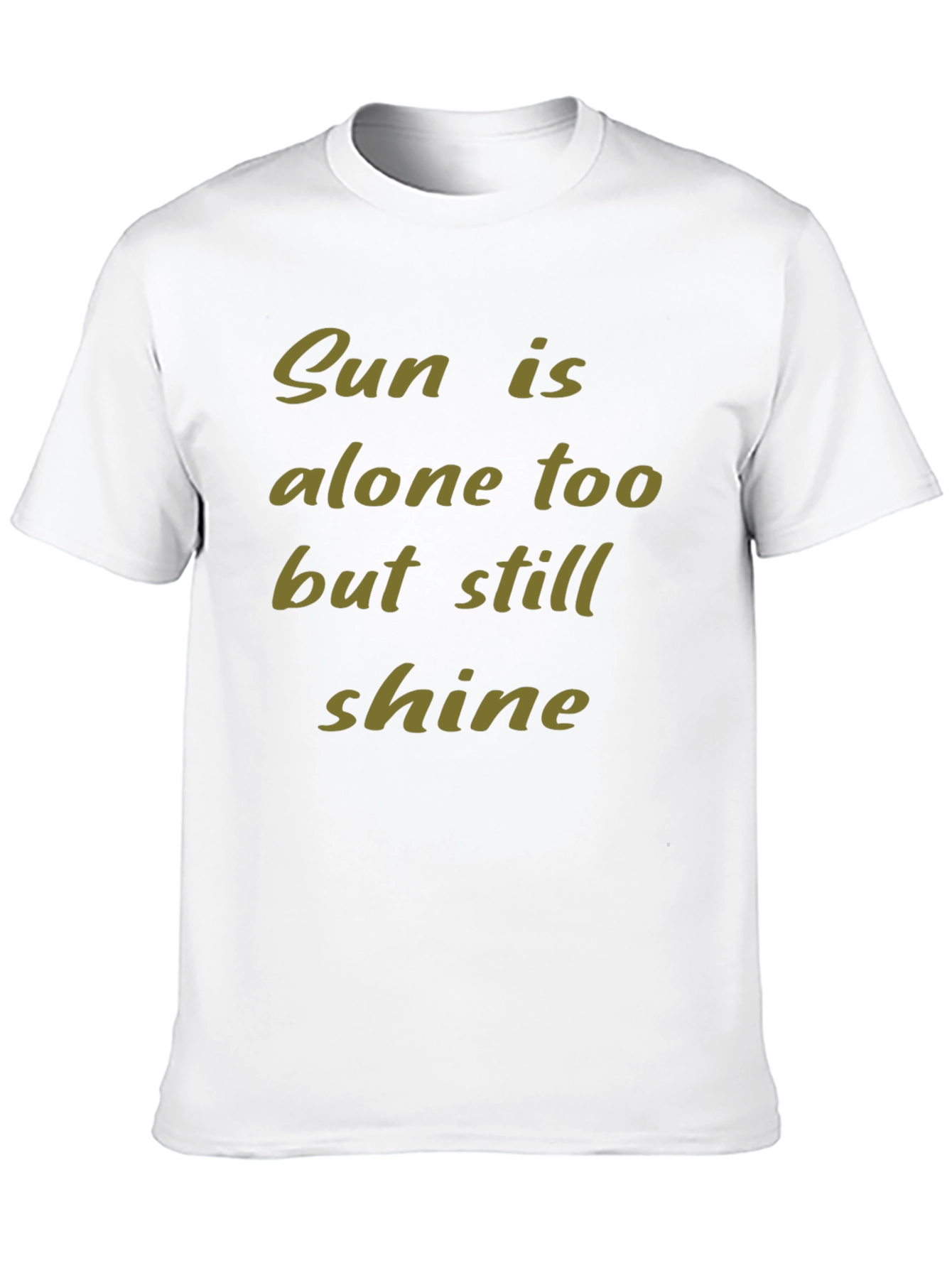 Inspirational Sun Shine Graphic T-Shirt