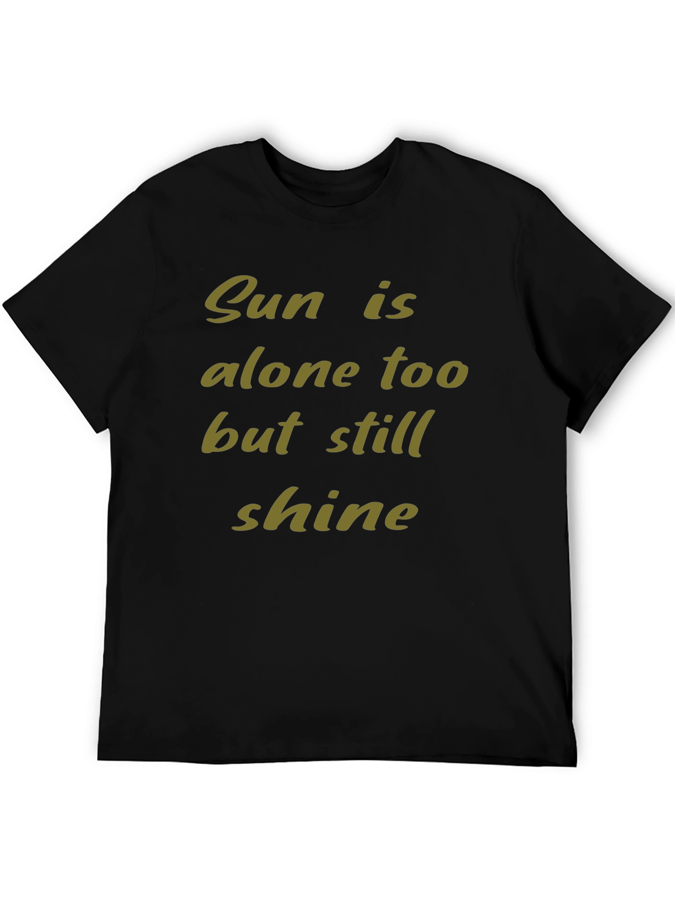 Inspirational Sun Shine Graphic T-Shirt