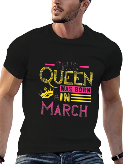 Queen Born in March Black Graphic T-Shirt