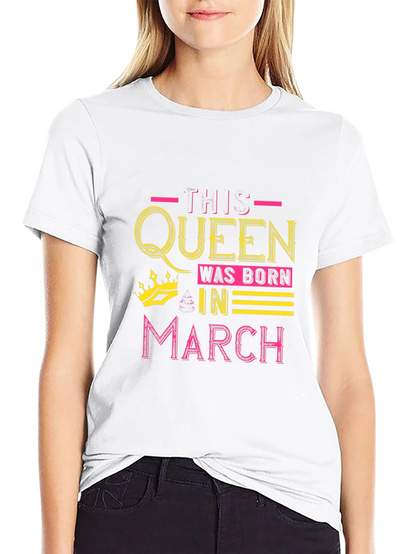 Queen Born in March Black Graphic T-Shirt