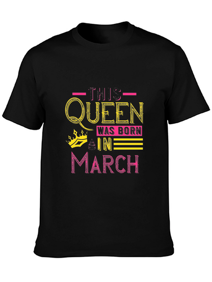 Queen Born in March Black Graphic T-Shirt