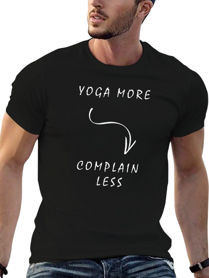 Yoga More Complain Less T-Shirt Funny Yoga Tee