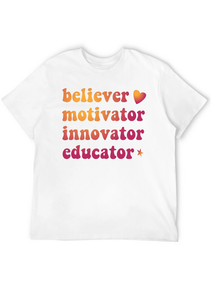 Believer Motivator Innovator Educator Graphic Tee