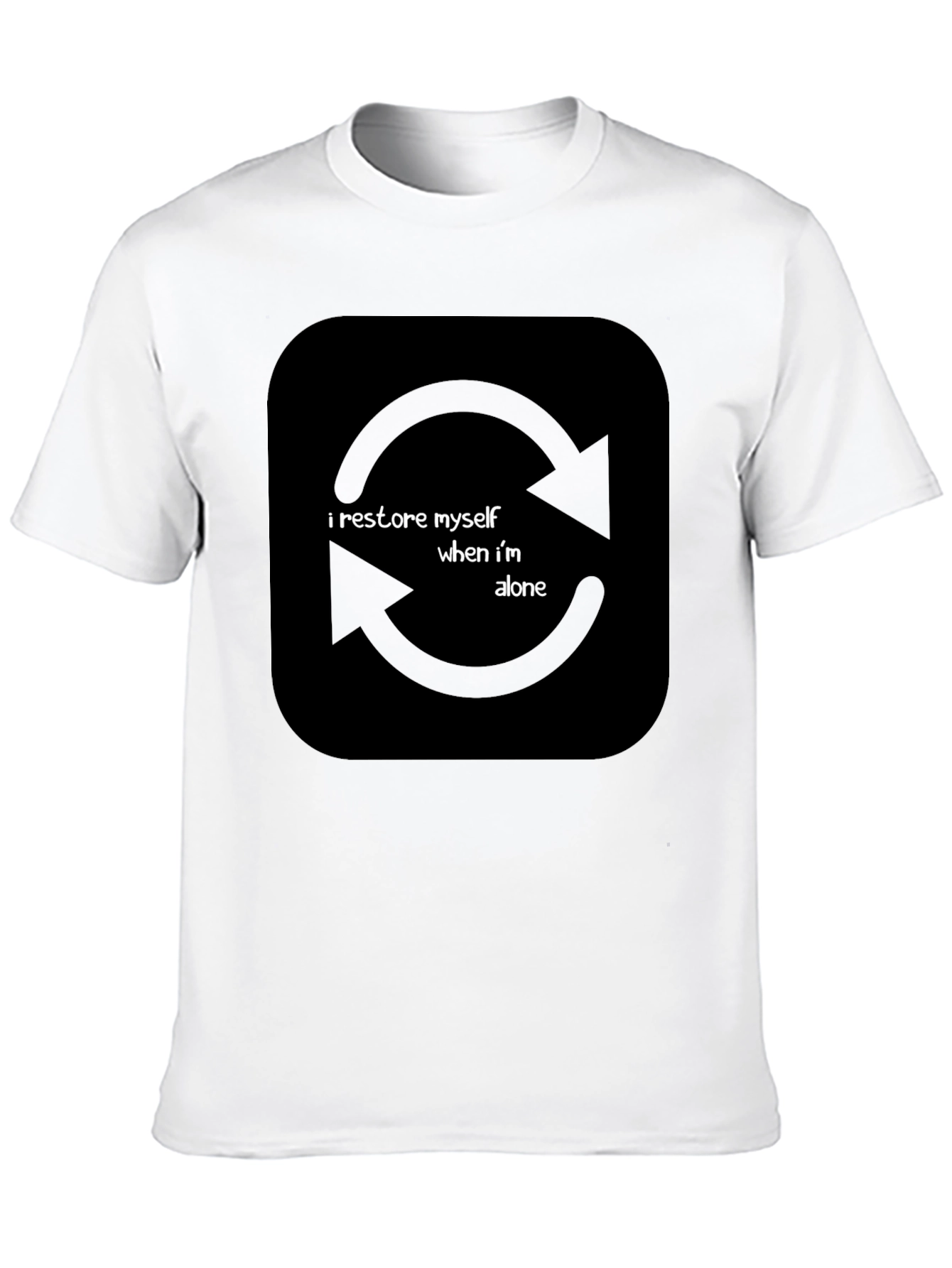 I Restore Myself When Im Alone Black T-Shirt