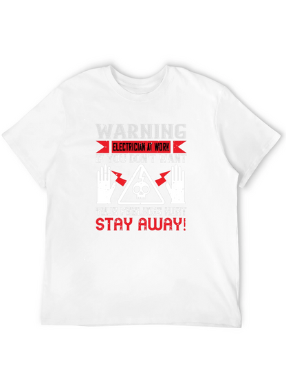 Warning Electrician At Work Graphic T-Shirt
