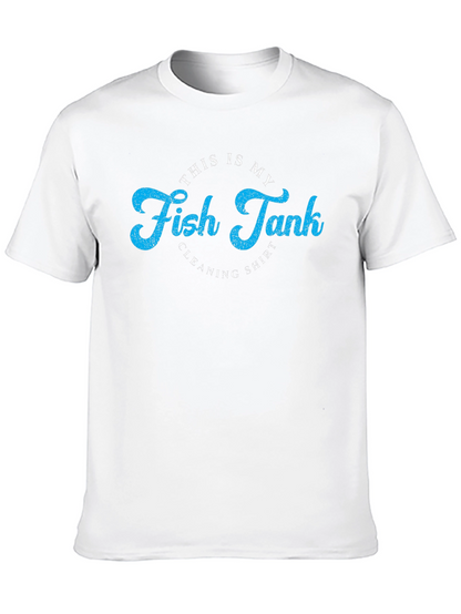 Fish Tank Cleaning Shirt - Novelty Graphic Tee