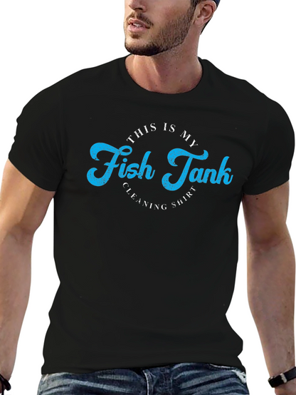 Fish Tank Cleaning Shirt - Novelty Graphic Tee