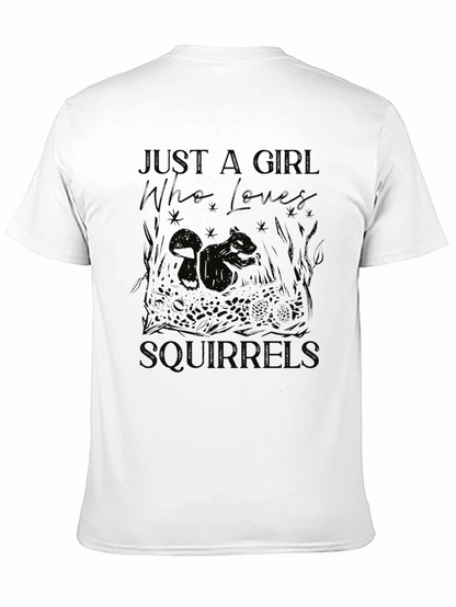 Just a Girl Who Loves Squirrels T-Shirt