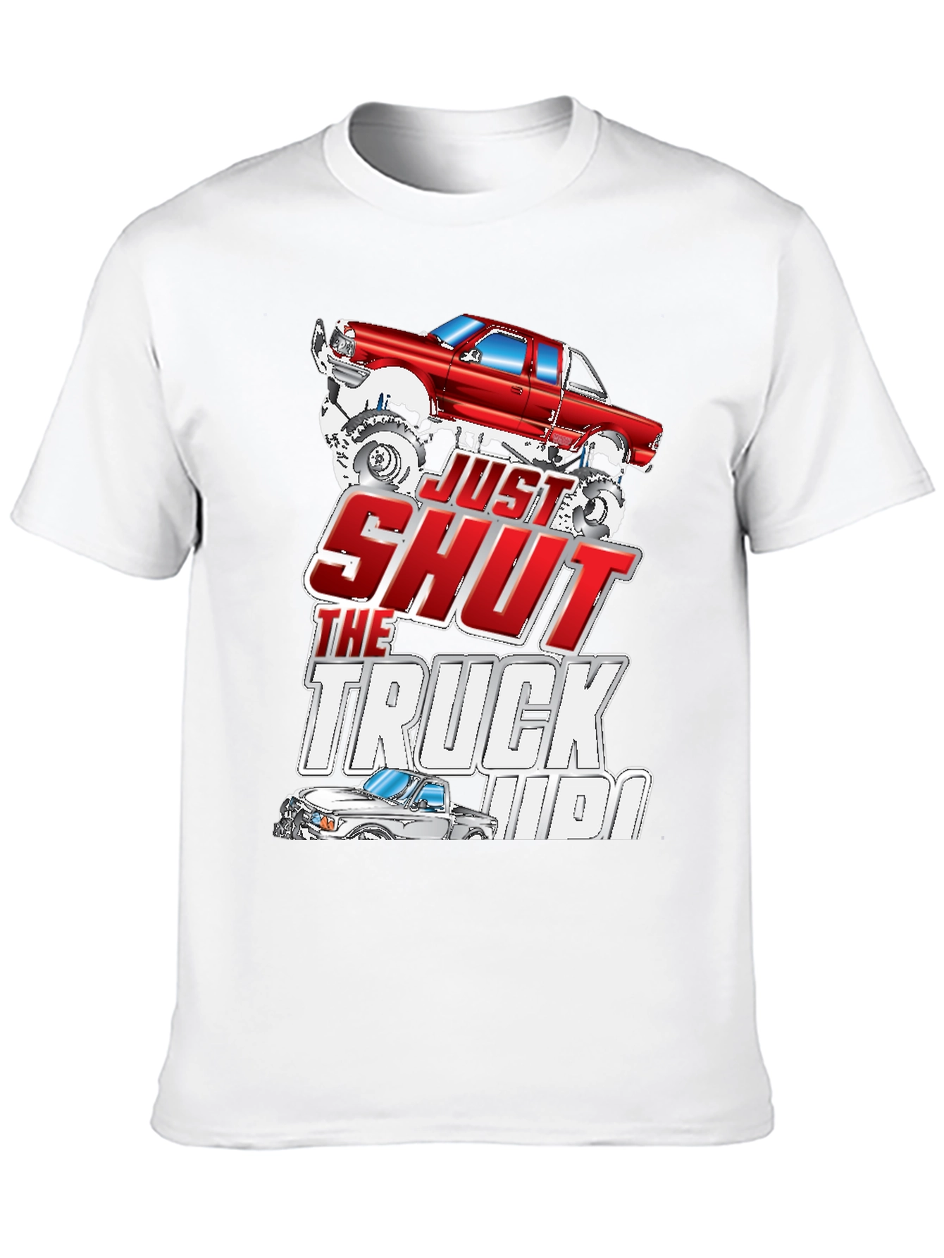 Just Shut The Truck Up Black Graphic Tee
