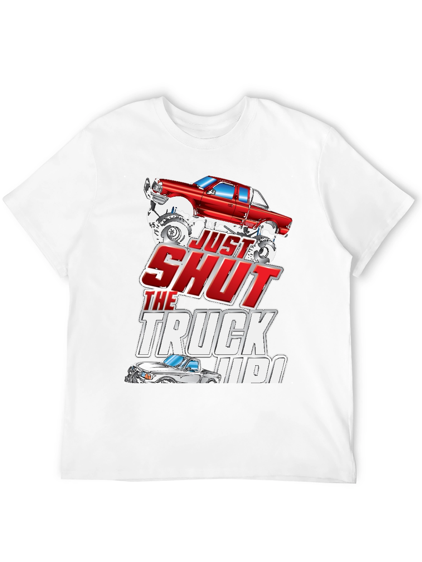 Just Shut The Truck Up Black Graphic Tee