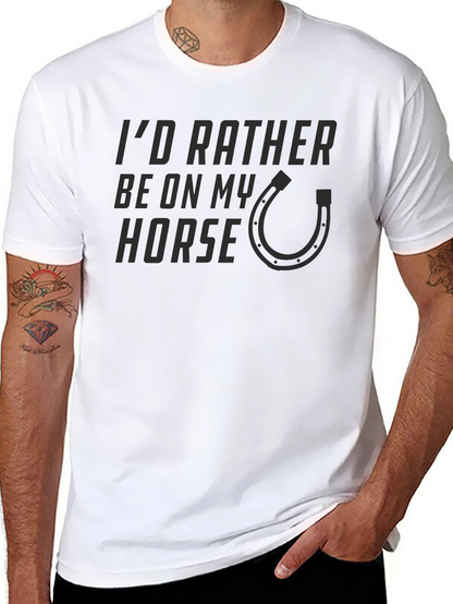 Id Rather Be On My Horse T-Shirt