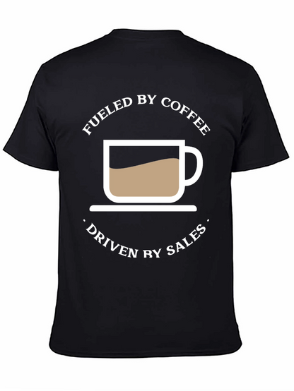 Fueled by Coffee Driven by Sales Graphic Tee