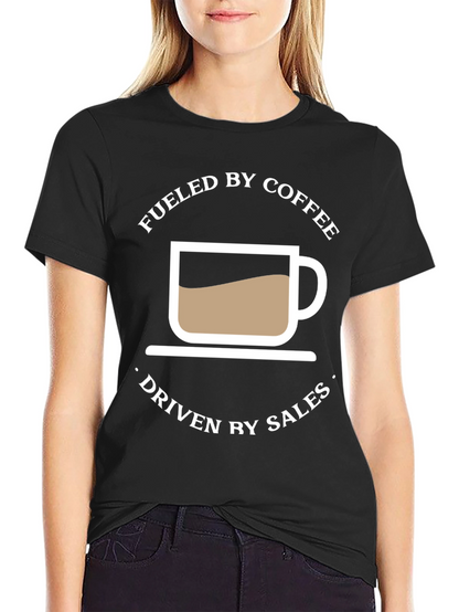 Fueled by Coffee Driven by Sales Graphic Tee