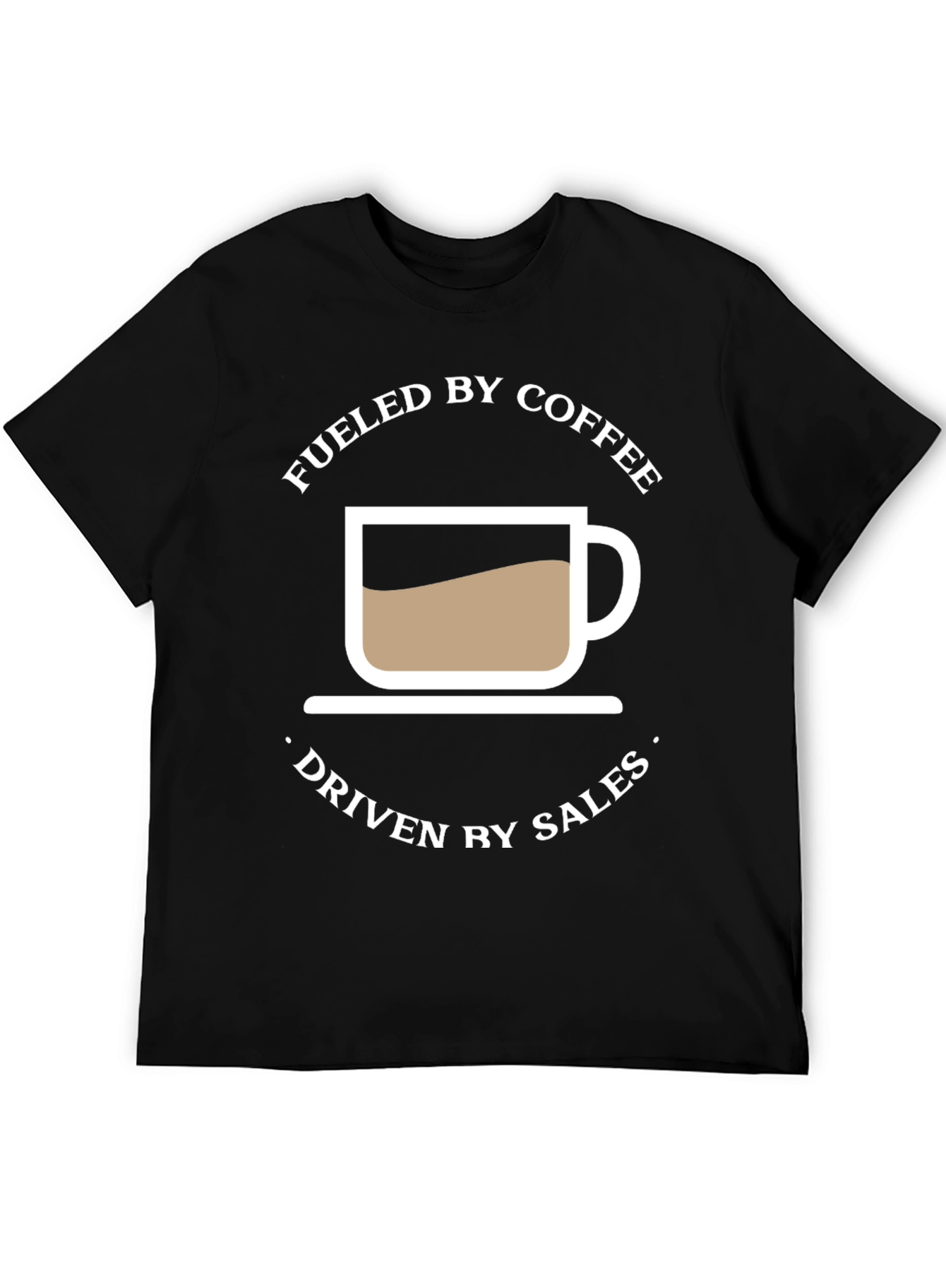 Fueled by Coffee Driven by Sales Graphic Tee