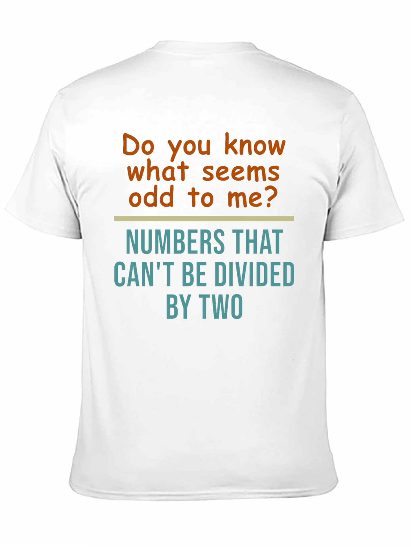 Funny Math Humor T-Shirt - Odd Numbers