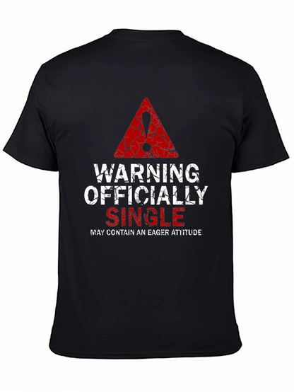 Warning Officially Single Mens T-Shirt