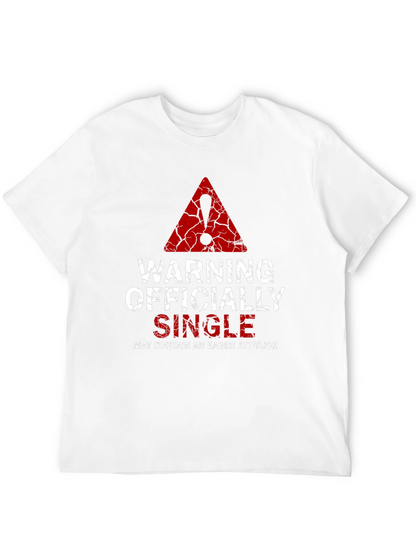 Warning Officially Single Mens T-Shirt