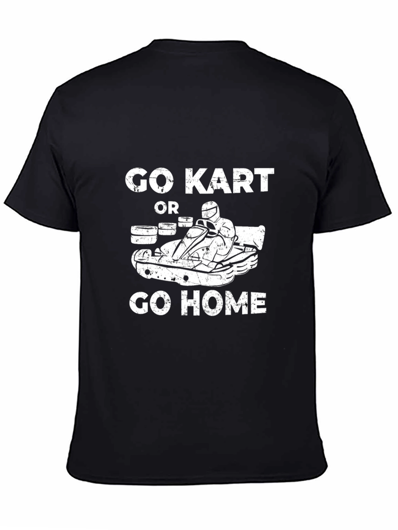 Go Kart or Go Home Black T-Shirt
