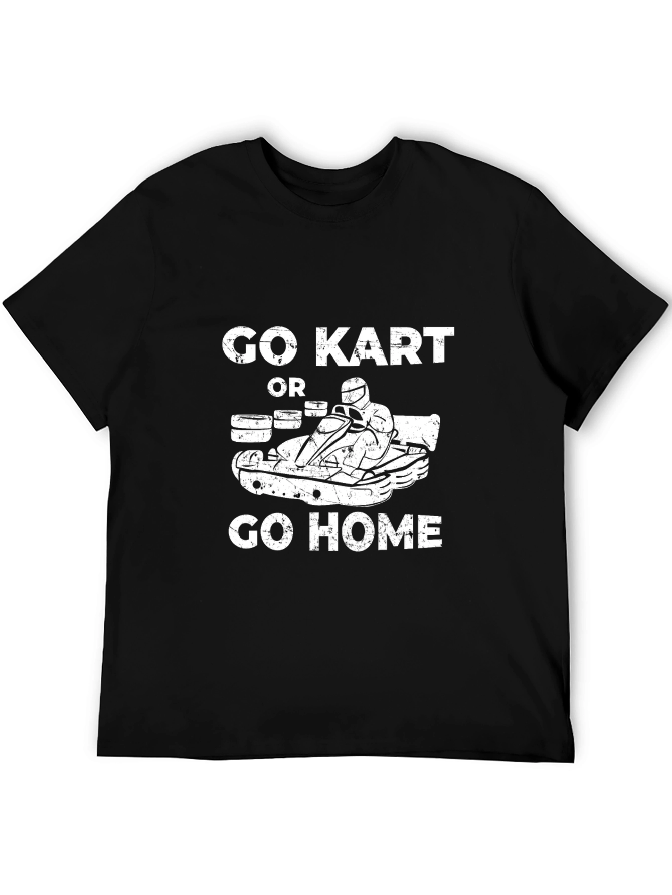 Go Kart or Go Home Black T-Shirt