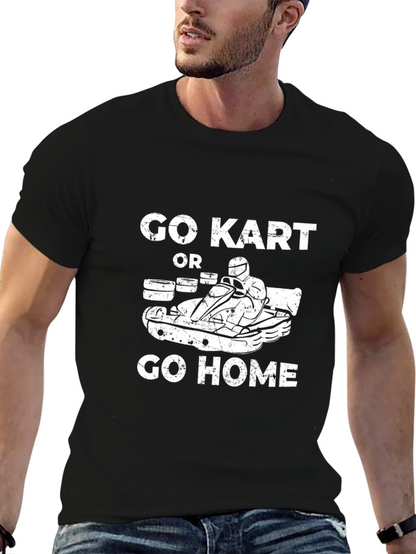 Go Kart or Go Home Black T-Shirt